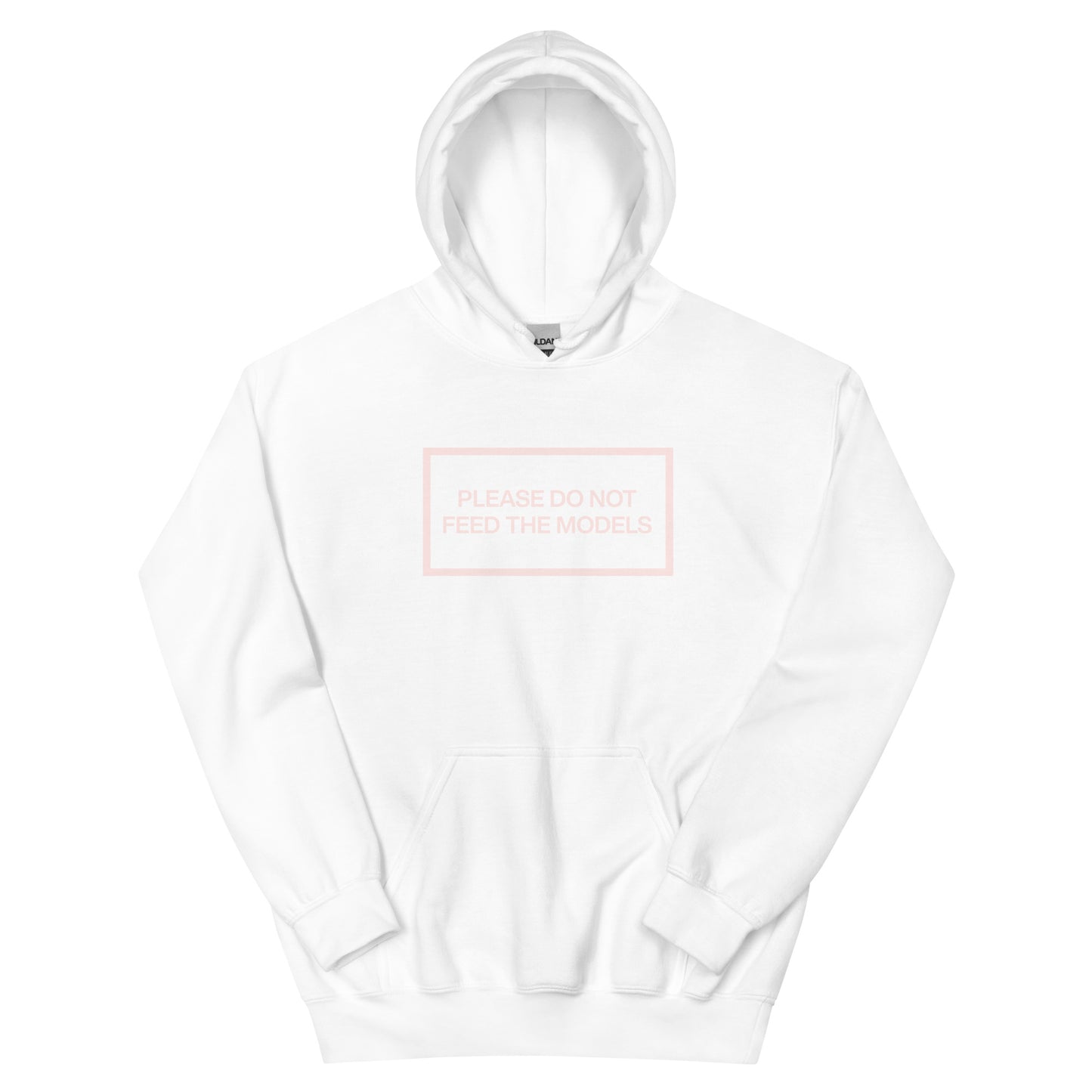 Don't feed the models Hoodie